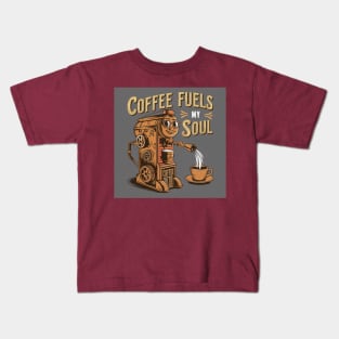 Coffee fuels my soul Kids T-Shirt